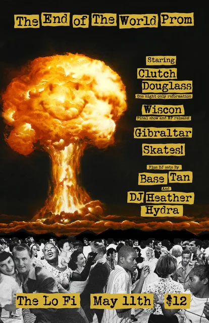 Flyer for the May 11, 2018 End of the World Prom featuring Gibraltar.