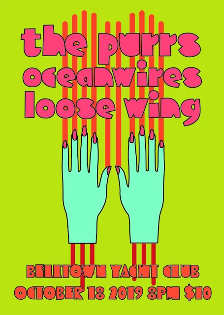 Poster for Loose Wing, The Purrs and Oceanwires at Belltown Yacht Club on Oct. 18, 2019.