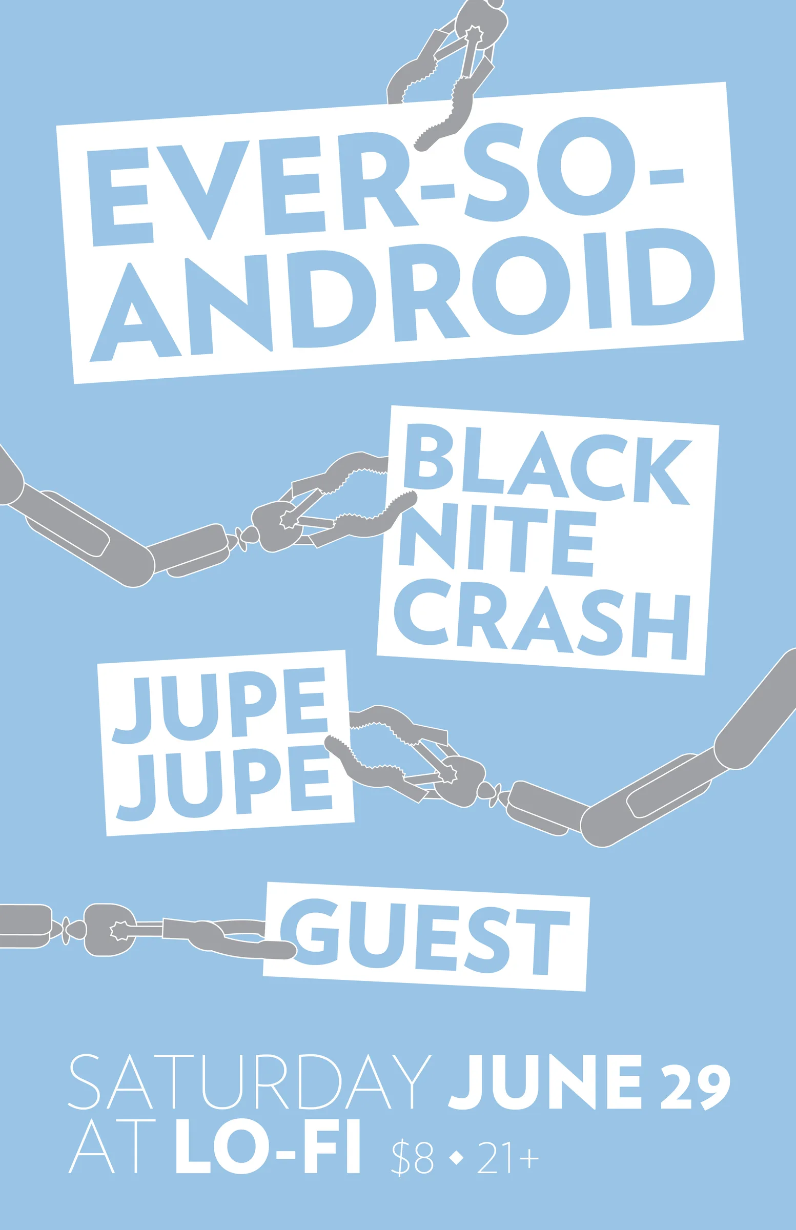 Guest poster variant for the June 29, 2013 Gibraltar show at LoFi with Ever So Android, Jupe Jupe and Black Nite Crash.