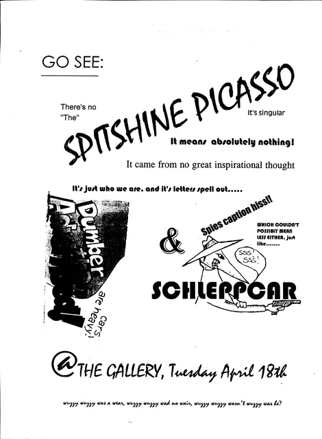 Original flyer billing Spitshine Picasso with Schlerpcarr at The Gallery on Tuesday April 19, 1994.
