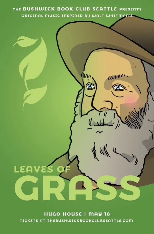 Official illustrated poster for Bushwick Book Club Seattle — Leaves of Grass — Hugo House, 2019-05-18.