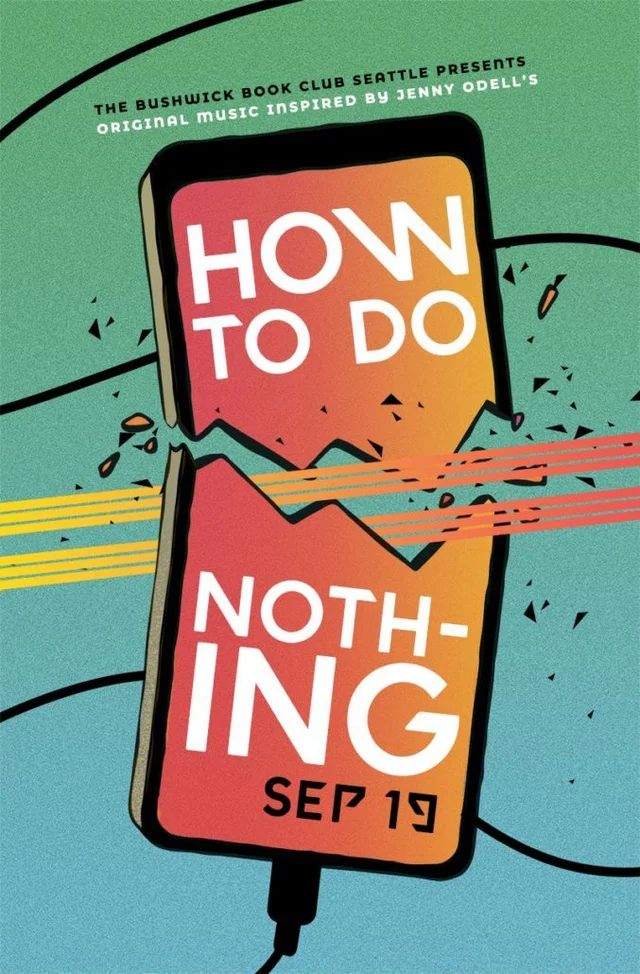 Official illustrated poster for Bushwick Book Club Seattle — How to Do Nothing — Livestream / remote, 2020-09-19.