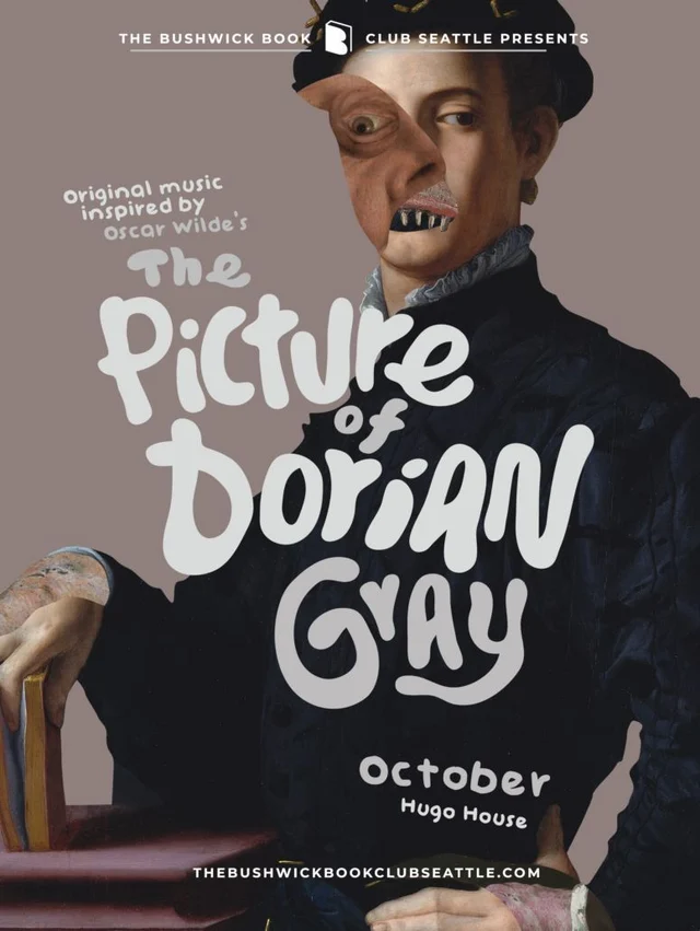 Official illustrated poster for Bushwick Book Club Seattle — The Picture of Dorian Gray — Hugo House, 2022-10-15.